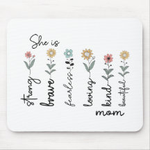 She is Strong, Brave, Fearless, Loving Mothers Day