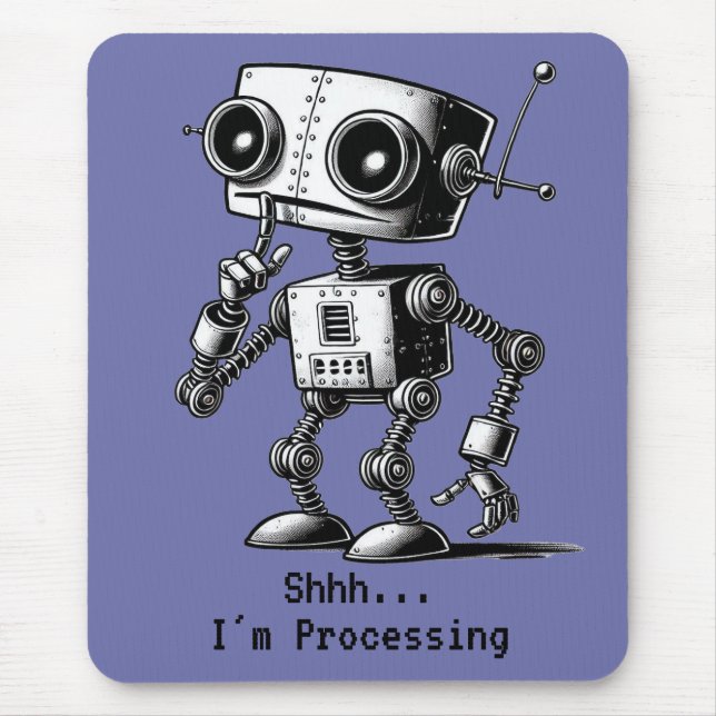 Tapis De Souris Shhh Robot - Shhh... Je traite (Devant)