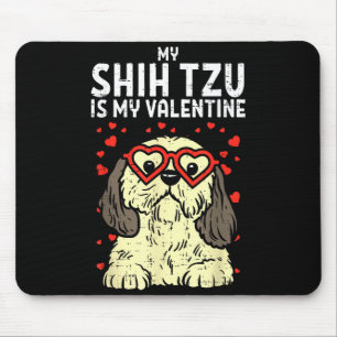 Tapis De Souris Shih Tzu est mon Valentin Cute Saint-Valentin Chie