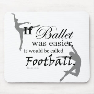 Tapis De Souris Si le ballet avait lieu… Mousepad