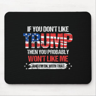 Tapis De Souris Si Vous N'Aimez Pas Trump, Vous N'Aimerez Probable