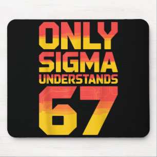 Tapis De Souris Sigma comprend 67 Alpha Slang Gen 67ème Numéro 6