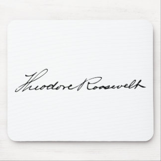 Tapis De Souris Signature du président Theodore Roosevelt