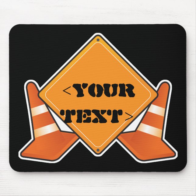 TAPIS DE SOURIS SIGNE ROUTIER DE CONSTRUCTION PERSONNALISABLE,<YOU (Devant)