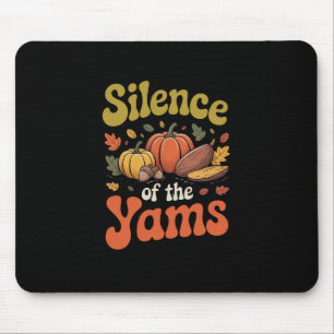 Tapis De Souris Silence des ignames drôle de jeu de mots de Thanks