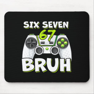 Tapis De Souris Six Seven 67 Bruh Anniversaire Drôle Jeux Vidéo Jo