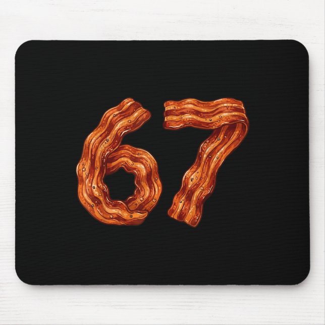 Tapis De Souris Six Seven Bacon Cool Meme 67 Funny Number  (Devant)