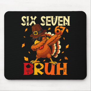 Tapis De Souris Six Seven Bruh 6 7 Mème Dandinant Dinde Action de