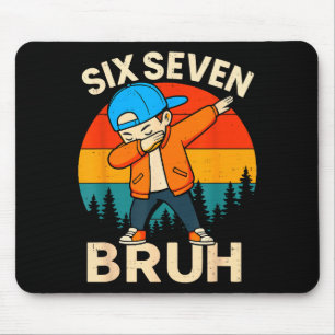 Tapis De Souris Six Seven Bruh 6 7 Numéro 67 Mème Dab Dabbing Garç
