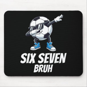 Tapis De Souris Six Seven Bruh Brainrot Gen Alpha Dabbing Football