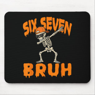 Tapis De Souris Six Seven Bruh Dabbing Squelette Drôle 67 Mème Sal