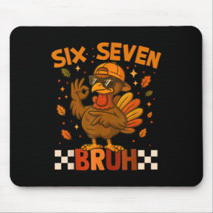 Tapis De Souris Six Seven Bruh Dinde Action de grâce 67 Meme Gen A