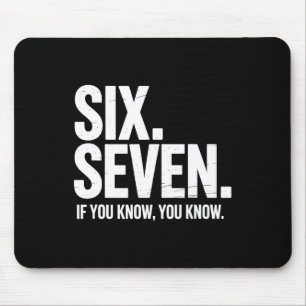 Tapis De Souris Six Seven Si Vous Savez Vous Savez Drôle 67 Blague