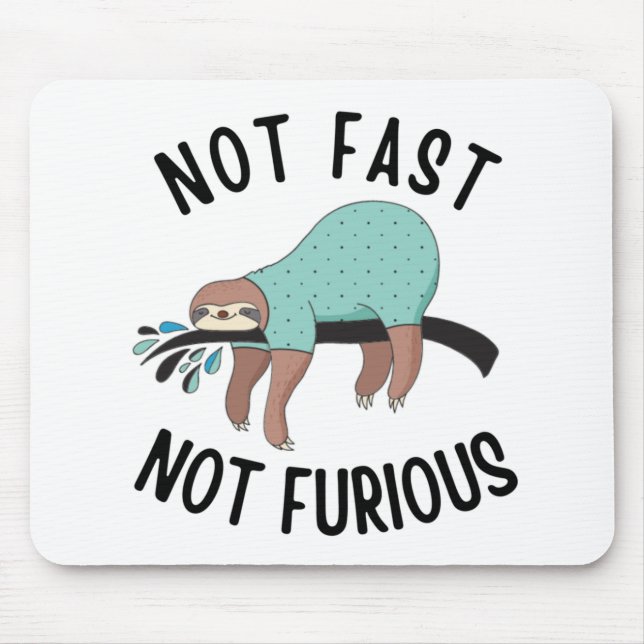 Tapis De Souris Sloth Pas Rapide Pas Furieux (Devant)