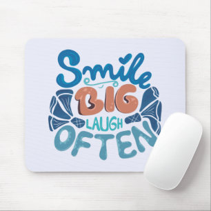 Tapis De Souris Smile Big Laugh Souvent : Message réconfortant