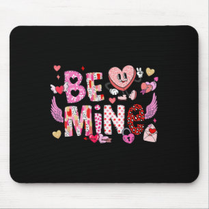 Tapis De Souris Sois à Moi Drôle de Saint-Valentin Cœur de Bonbon