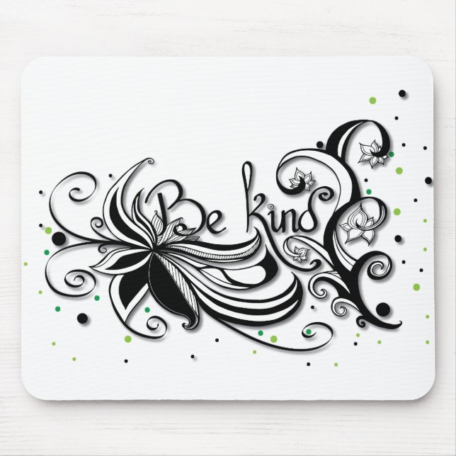 Tapis De Souris SOIS GENTIL ! Citation calligraphie inspirante (Devant)
