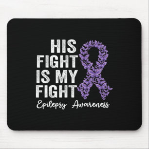 Tapis De Souris Son combat est mon combat Epilepsy guerrier épilep
