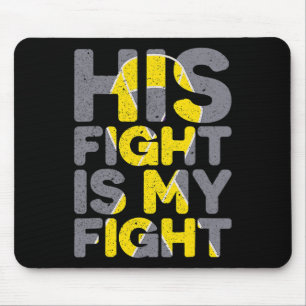Tapis De Souris Son Combat Est Mon Combat T-shirt de sensibilisati