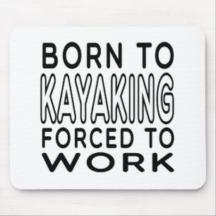 Tapis De Souris Soutenu à Kayaking forcé pour travailler