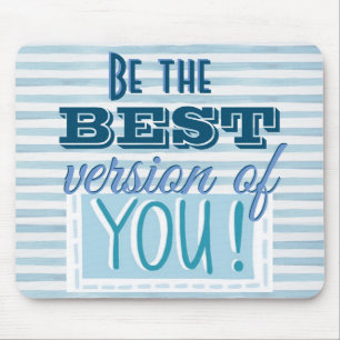 Tapis De Souris Soyez la meilleure version de vous Motivational Bl
