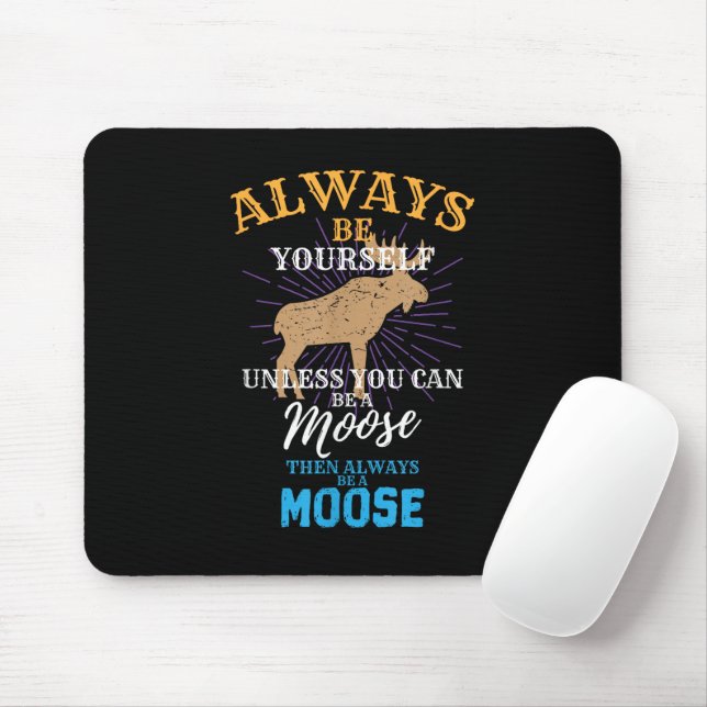 Tapis De Souris Soyez Toujours Vous-Même À Moins Que Vous Puissiez (Avec souris)