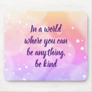 Tapis De Souris Soyez une citation inspirante