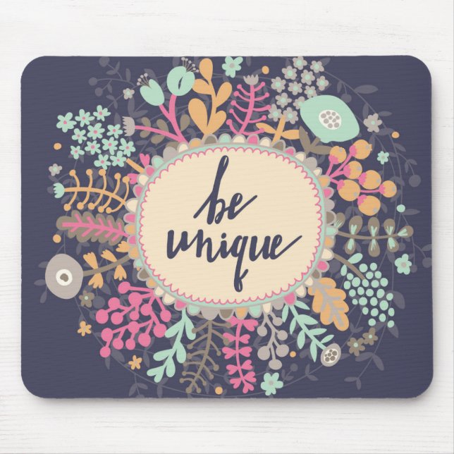 Tapis De Souris Soyez unique (Devant)