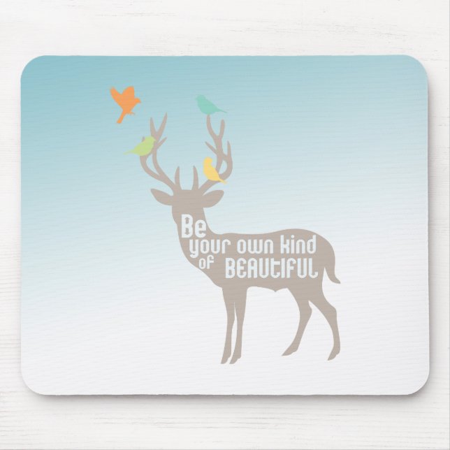 Tapis De Souris Soyez votre propre espèce de beauté (Devant)