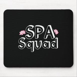 Tapis De Souris Spa Squad Personnel Spa Amusant Spa Fête d'anniver