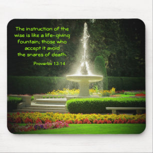 Tapis De Souris Spraying Fontaine avec Proverbes 13:14