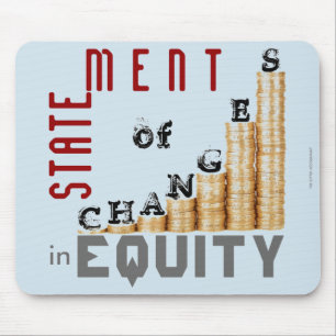 Tapis De Souris "Statement Of Changes In Equity"