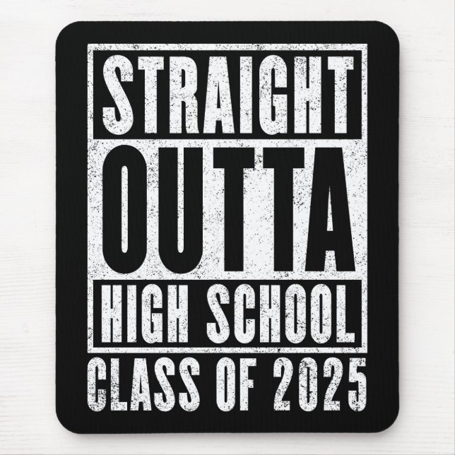 Tapis De Souris Straight Outta High School 2025 (en détresse) (Devant)