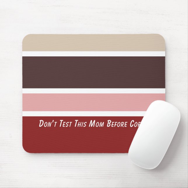 Tapis De Souris Stripes Feminine Coffee Maman Citation (Avec souris)