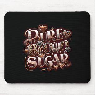 Tapis De Souris Sucre Brun Pur Fière Femme Noire Africaine Drippi