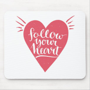 Tapis De Souris Suivez votre coeur