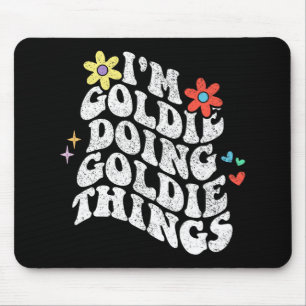 Tapis De Souris Super Im Goldie Faire Goldie Choses Drôle Mères
