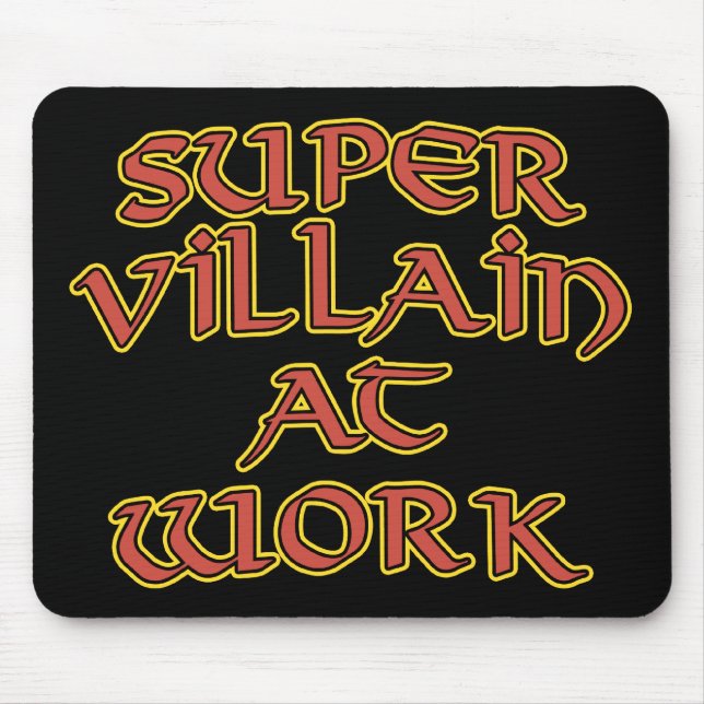 Tapis De Souris Super vilain à la souris de travail (Devant)