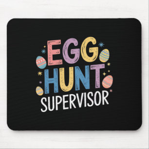 Tapis De Souris Superviseur de chasse aux oeufs - Amusante fête de