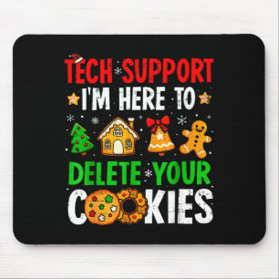Tapis De Souris Supp tech Je suis là pour supprimer vos cookies Gi