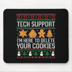 Tapis De Souris Supp Tech Je Suis Là Pour Supprimer Vos Cookies Sa