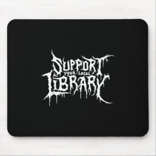 Tapis De Souris Support de votre bibliothèque locale Horror Bookwo