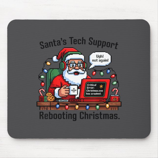 Tapis De Souris Support Santa Rebooting Tech s Joke (Devant)