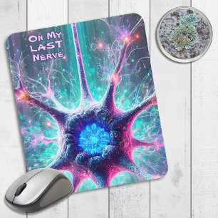 Tapis De Souris "Sur ma Dernière Nerve" Biologie scientifique humo