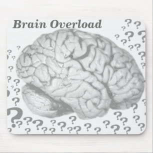 Tapis De Souris Surcharge cérébrale_