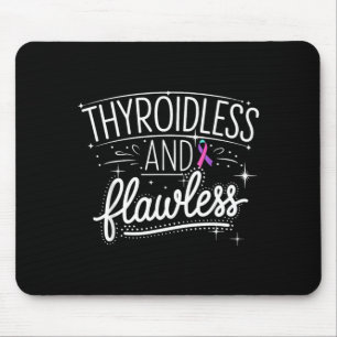 Tapis De Souris Survivant de l'ablation de la thyroïde sans thyroï
