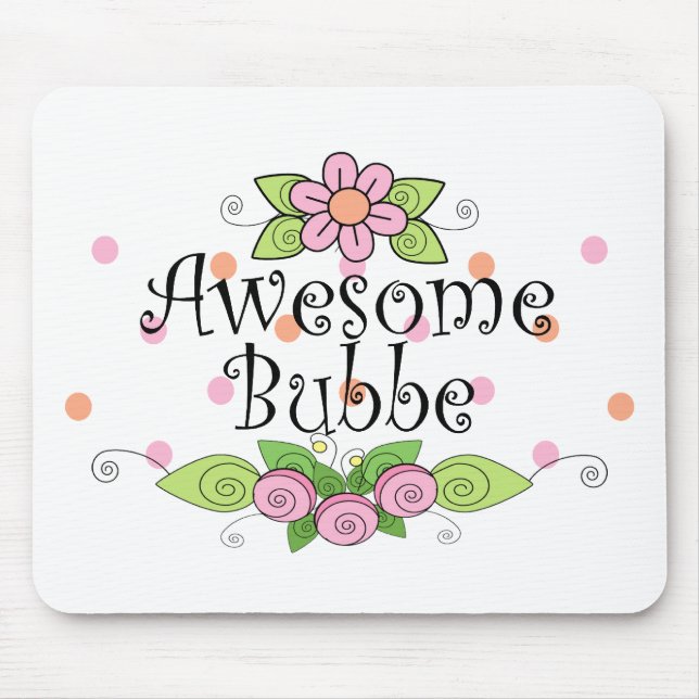 Tapis De Souris T-shirt Awesome Bubbe (Devant)