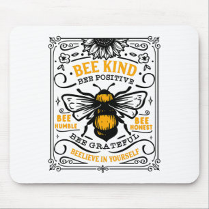 Tapis De Souris T Shirt Bee Kind Bee Positive 