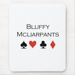 Tapis De Souris T-shirts de tisonnier : "Bluffy Mcliarpants "