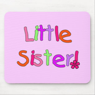 Tapis De Souris T-shirts et cadeaux Little Sister